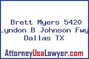 Brett Myers 5420 Lyndon B Johnson Fwy Dallas TX