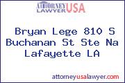 Bryan Lege 810 S Buchanan St Ste Na Lafayette LA
