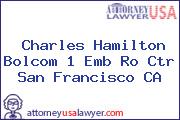 Charles Hamilton Bolcom 1 Emb Ro Ctr San Francisco CA