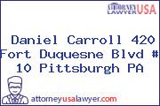 Daniel Carroll 420 Fort Duquesne Blvd # 10 Pittsburgh PA