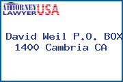 David Weil P.O. BOX 1400 Cambria CA