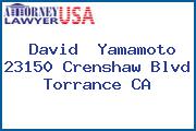 David  Yamamoto 23150 Crenshaw Blvd Torrance CA