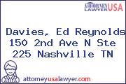 Davies, Ed Reynolds 150 2nd Ave N Ste 225 Nashville TN
