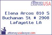 Elena Arcos 810 S Buchanan St # 2908 Lafayette LA