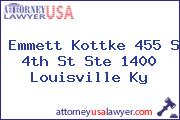 Emmett Kottke 455 S 4th St Ste 1400 Louisville Ky