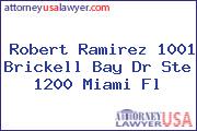 Robert Ramirez 1001 Brickell Bay Dr Ste 1200 Miami Fl