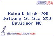 Robert Wick 209 Delburg St Ste 203 Davidson NC