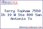 Terry Topham 7550 Ih 10 W Ste 800 San Antonio Tx