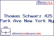 Thomas Schwarz 425 Park Ave New York Ny
