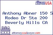 Anthony Abner 150 S Rodeo Dr Ste 200 Beverly Hills CA