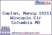 Caplan, Nancy 10211 Wincopin Cir Columbia MD