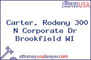 Carter, Rodeny 300 N Corporate Dr Brookfield WI