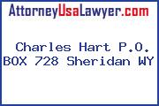 Charles Hart P.O. BOX 728 Sheridan WY