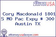 Cory Macdonald 1801 S MO Pac Expy # 300 Austin TX