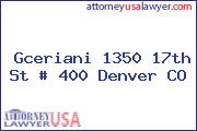 Gceriani 1350 17th St # 400 Denver CO