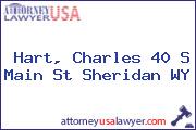 Hart, Charles 40 S Main St Sheridan WY
