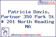Patricia Davis, Partner 350 Park St # 201 North Reading MA