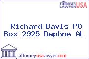 Richard Davis PO Box 2925 Daphne AL