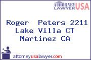 Roger  Peters 2211 Lake Villa CT Martinez CA