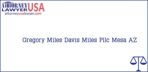 Telephone, Address and other contact data of Gregory Miles, Mesa, AZ, USA