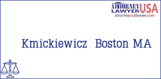 Telephone, Address and other contact data of Kmickiewicz, Boston, MA, USA