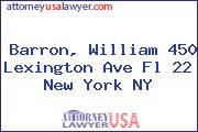 Barron, William 450 Lexington Ave Fl 22 New York NY
