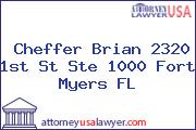 Cheffer Brian 2320 1st St Ste 1000 Fort Myers FL