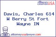 Davis, Charles 614 W Berry St Fort Wayne IN