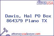 Davis, Hal PO Box 864379 Plano TX