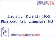 Davis, Keith 309 Market St Camden NJ