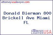 Donald Bierman 800 Brickell Ave Miami FL