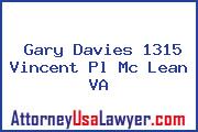 Gary Davies 1315 Vincent Pl Mc Lean VA