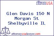 Glen Davis 150 N Morgan St Shelbyville IL