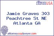 Jamie Graves 303 Peachtree St NE Atlanta GA