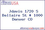 Jdavis 1720 S Bellaire St # 1000 Denver CO