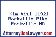 Kim Viti 11921 Rockville Pike Rockville MD