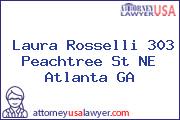 Laura Rosselli 303 Peachtree St NE Atlanta GA
