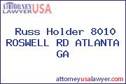 Russ Holder 8010 ROSWELL RD ATLANTA GA