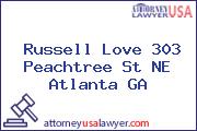 Russell Love 303 Peachtree St NE Atlanta GA