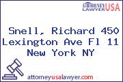 Snell, Richard 450 Lexington Ave Fl 11 New York NY