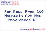 Bondlow, Fred 600 Mountain Ave New Providence NJ
