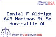 Daniel F Aldrige 605 Madison St Se Huntsville AL