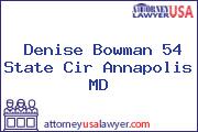 Denise Bowman 54 State Cir Annapolis MD