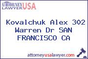 Kovalchuk Alex 302 Warren Dr SAN FRANCISCO CA