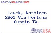 Lewek, Kathleen 2801 Via Fortuna Austin TX