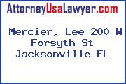 Mercier, Lee 200 W Forsyth St Jacksonville FL