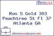 Ron S Gold 303 Peachtree St Fl 37 Atlanta GA