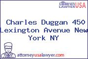 Charles Duggan 450 Lexington Avenue New York NY