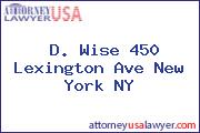 D. Wise 450 Lexington Ave New York NY