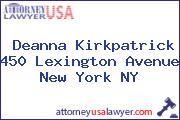 Deanna Kirkpatrick 450 Lexington Avenue New York NY